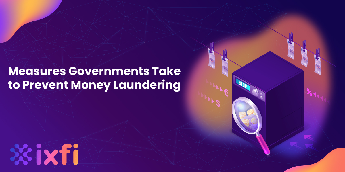 Measures Governments Take to Prevent Money Laundering IXFI Blog
