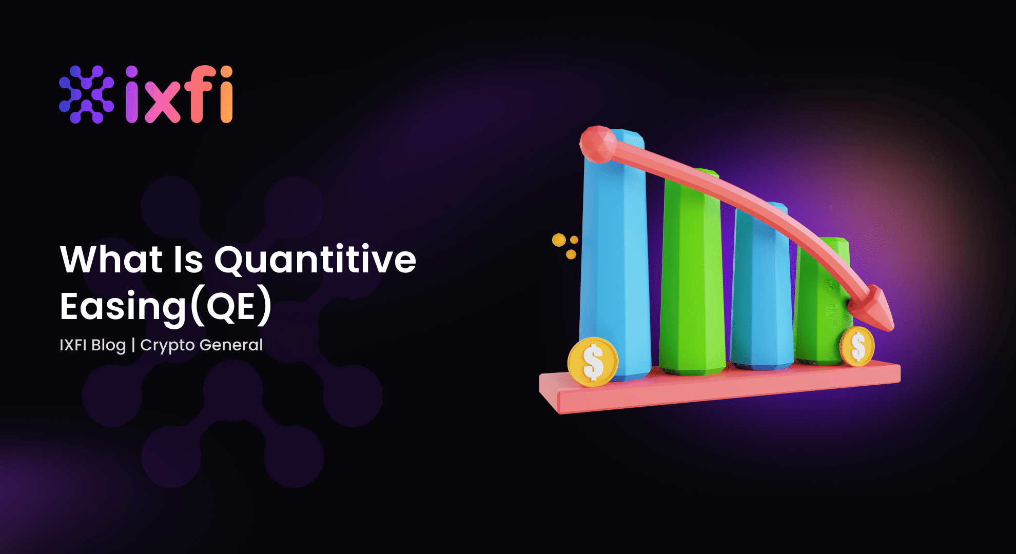 What Is Quantitative Easing QE IXFI Blog