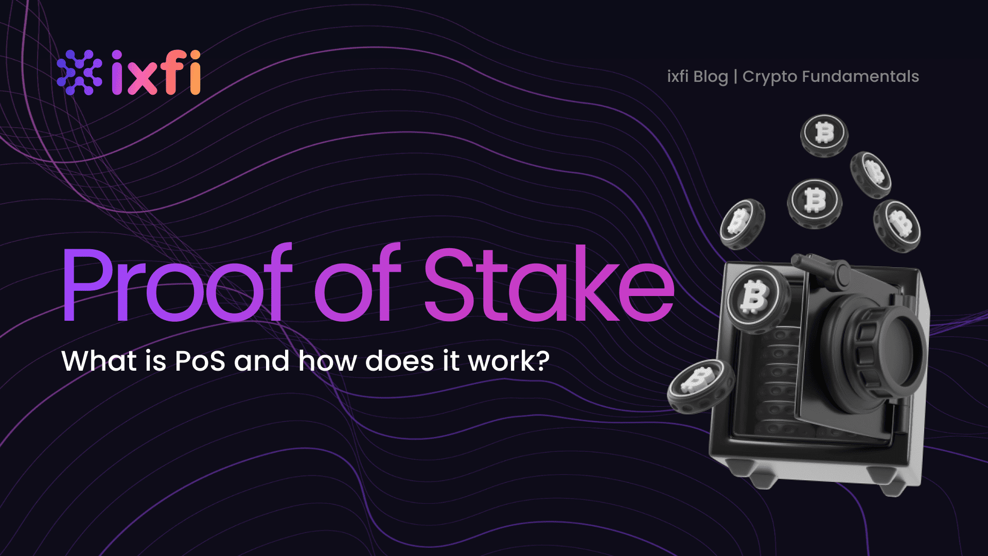 PoS What Is Proof Of Stake And How Does It Work 